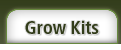 Grow Kits